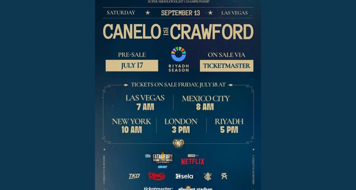 Canelo vs. Crawford Tickets Go on Sale July 18 for Vegas Superfight